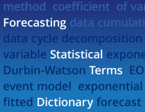 Forecasting Statistical Terms Demand planning, inventory planning DICTIONARY
