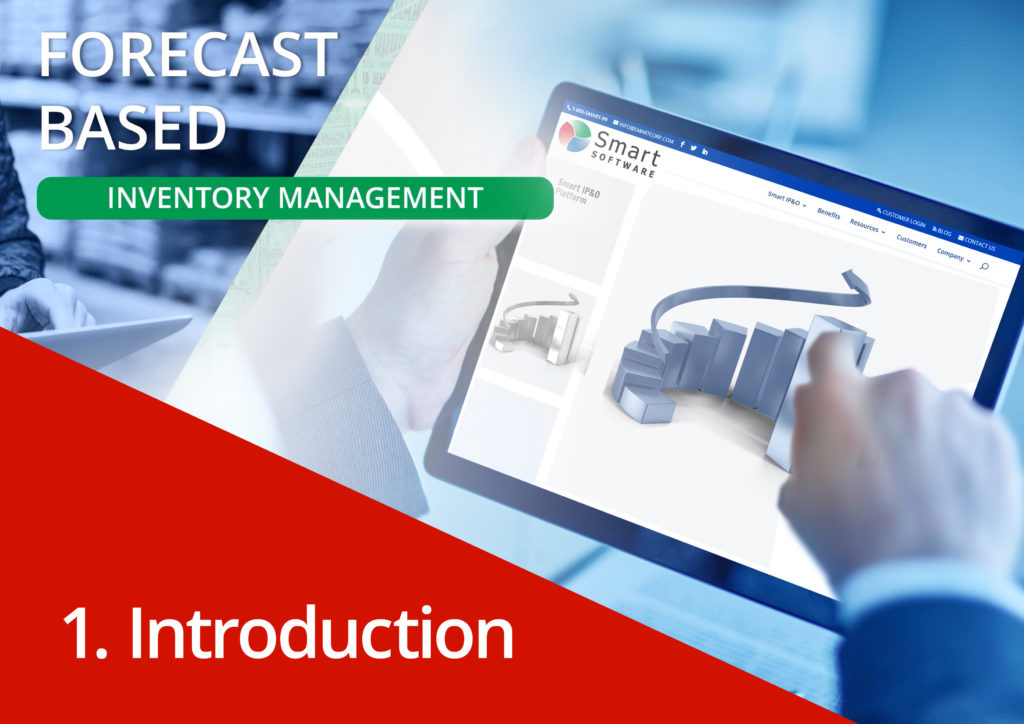 FORECAST BASED INVENTORY MANAGEMENT: INTRODUCTION - Smart Software